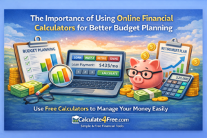 Online financial calculators help people understand how different financial choices affect their future.